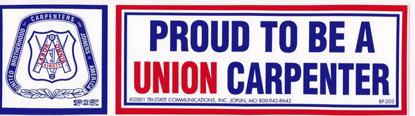 Proud to be a Union Carpenter Bumper Sticker #BP-203 - HardHatGear