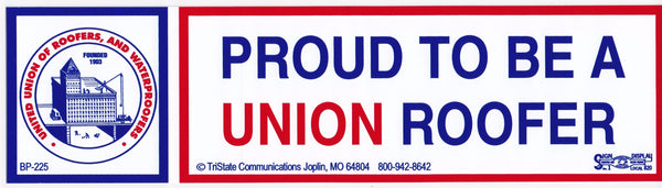 Proud to be a Union Roofer Bumper Sticker #BP-225 - HardHatGear