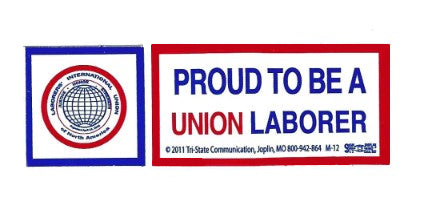 Proud to be a Union Laborer Hardhat Sticker #T11 - HardHatGear